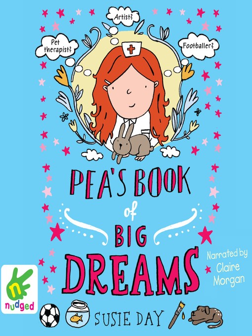Title details for Pea's Book of Big Dreams by Susie Day - Available